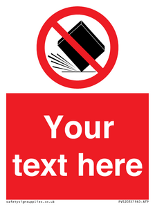 Custom Do Not Drop Sign